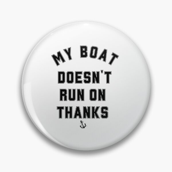 Artikelvorschau,  „Mein Boot läuft nicht weiter, danke“ nautisches Humor-Segeldesign entworfen und verkauft von asbno19.