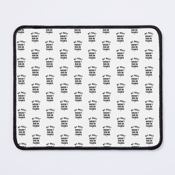 Item preview, My Boat Doesn't Run on Thanks" Nautical Humor Sailing Design designed and sold by asbno19.