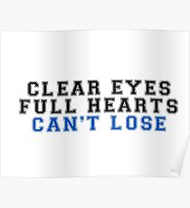 clear eyes, full hearts, can't lose (2) Poster