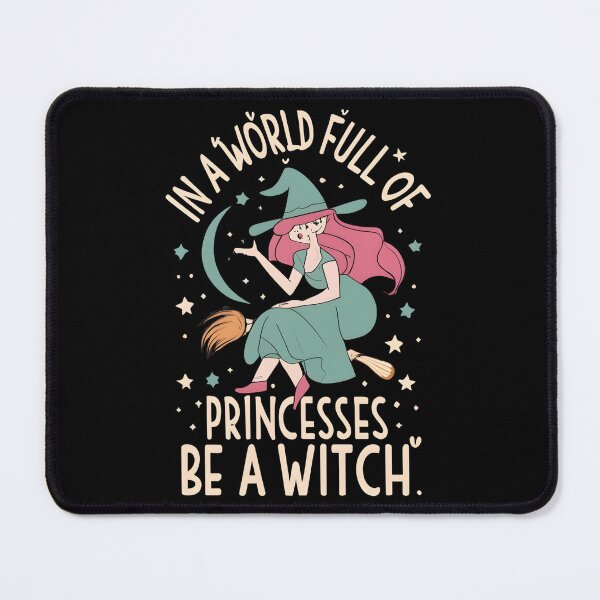 Item preview, in a world full of princesses be a witch white designed and sold by JustCrafted.