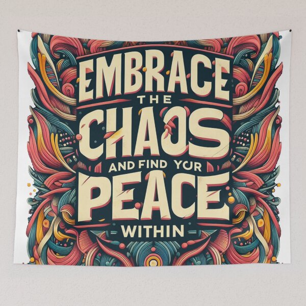 Item preview, Embrace the chaos and find your peace within designed and sold by KDK1211.