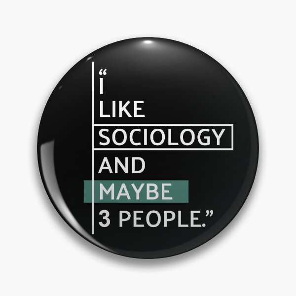 Item preview, I Like Sociology and Maybe 3 People designed and sold by MaryAller.