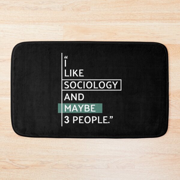 Item preview, I Like Sociology and Maybe 3 People designed and sold by MaryAller.