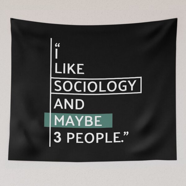 Item preview, I Like Sociology and Maybe 3 People designed and sold by MaryAller.