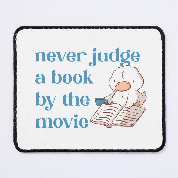 Item preview, Never Judge A Book By The Movie Cute Duck designed and sold by mind over morgan .