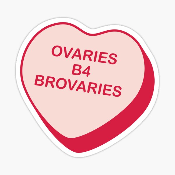 Item preview, Ovaries B4 Brovaries Rejected Candy Heart designed and sold by creativecurly.