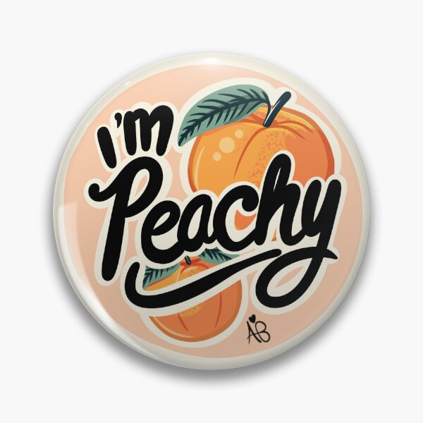 Item preview, I’m Peachy, peaches designed and sold by altbarbzz.