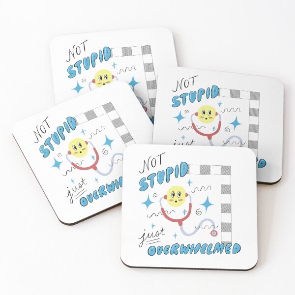Item preview, Not Stupid Just Overwhelmed designed and sold by Diana B..