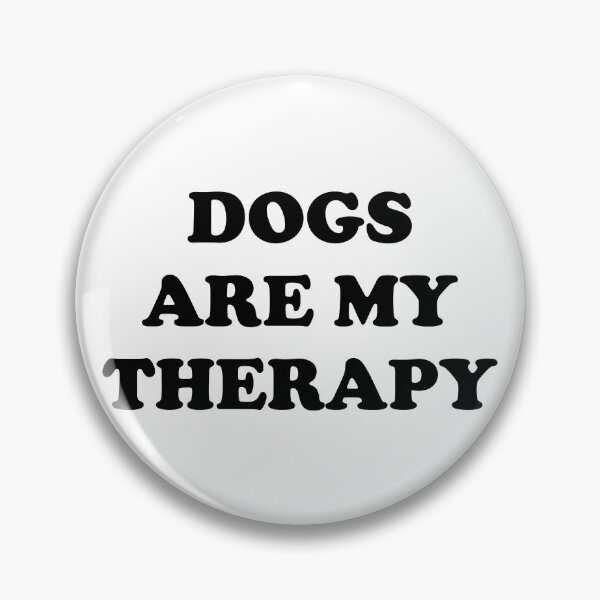 Item preview, Dogs Are My Therapy  designed and sold by Inspirationmotivation.