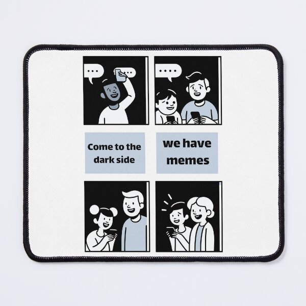 Item preview, Social Meme Sharing Comic-Come to the Dark Side, We Have Memes - Fun Conversation Starter designed and sold by toobel.