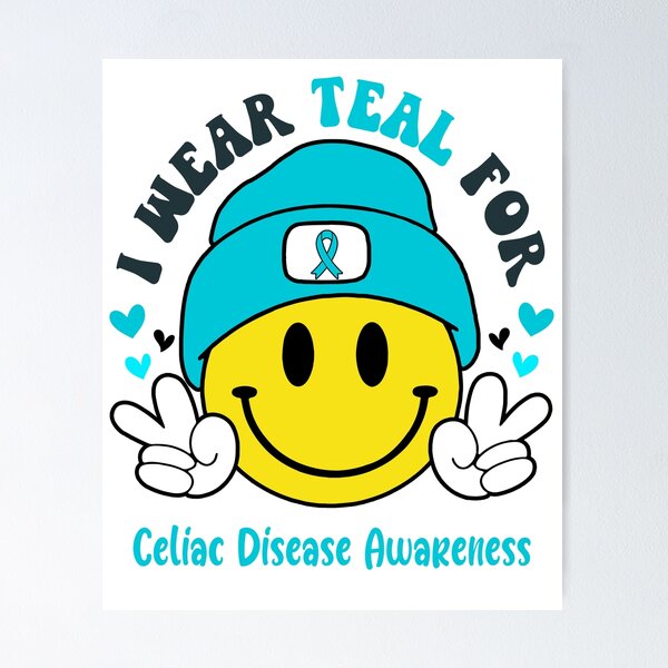 Item preview, I Wear Teal For Celiac Disease Awareness, Celiac Disease Awareness Month designed and sold by KatMercerr.
