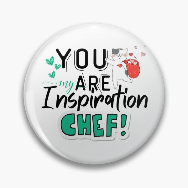 Item preview, Chef My Inspiration designed and sold by EdiDeleffe.