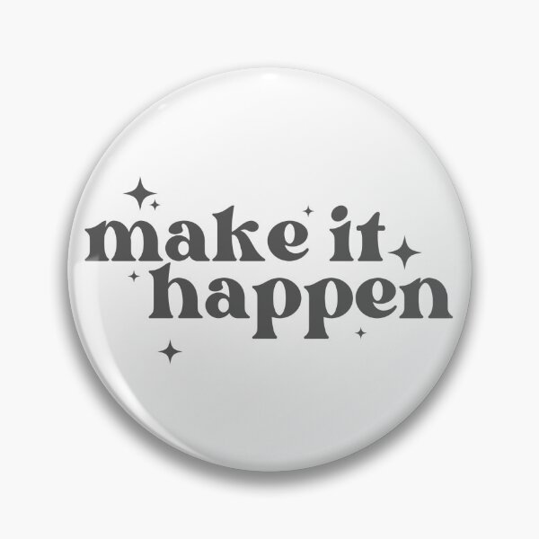 Item preview, Make it happen inspirational qoute designed and sold by Melszx.