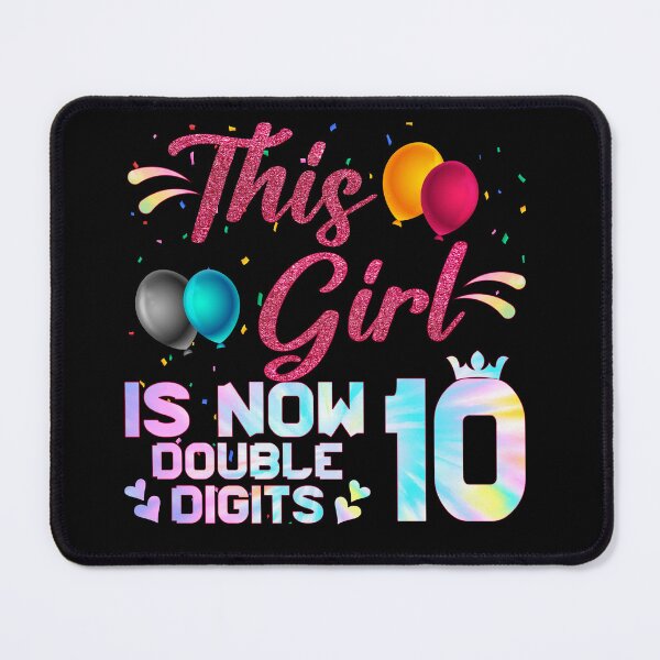Item preview, This Girl Is Now 10 Double Digits designed and sold by Graphic-Shops.