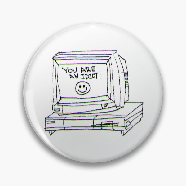Item preview, YOU ARE AN IDIOT! ☺ designed and sold by GabbaGabber.