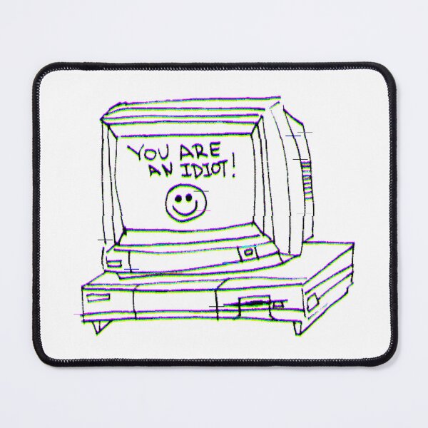 Item preview, YOU ARE AN IDIOT! ☺ designed and sold by GabbaGabber.