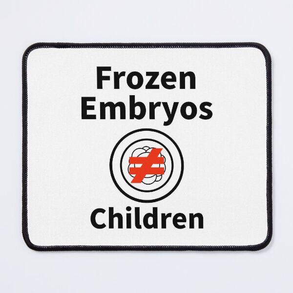 Item preview, Frozen embryos are not children designed and sold by Rachel the Artist .