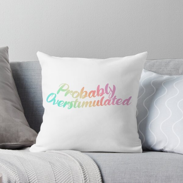 Item preview, Probably Overstimulated designed and sold by Flutterbymilk.