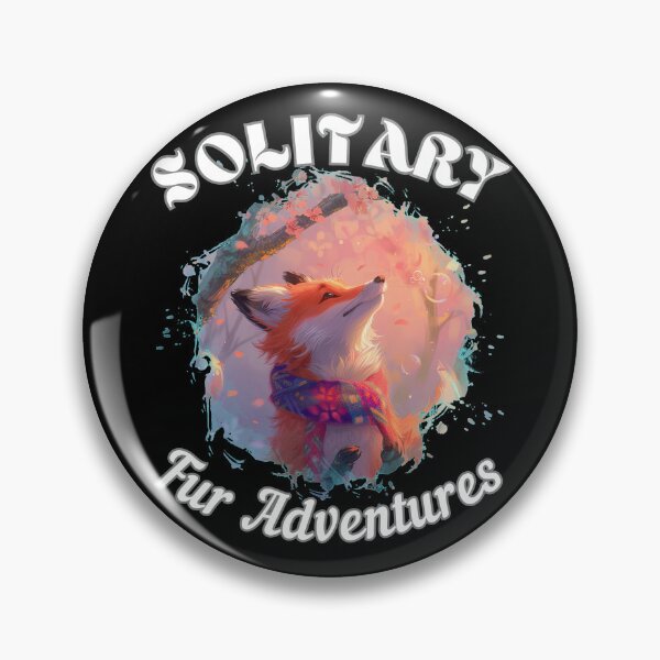 Item preview, Solitary Fur Adventures. fox quote designed and sold by FoxVibes.