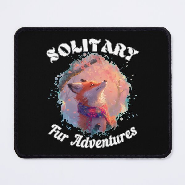 Item preview, Solitary Fur Adventures. fox quote designed and sold by FoxVibes.