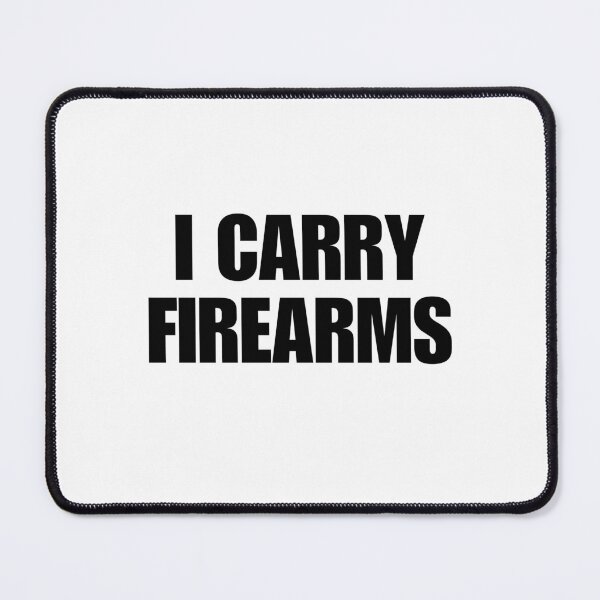 Item preview, I CARRY FIREARMS designed and sold by boy with brain.
