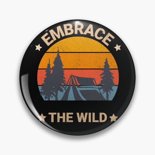 Item preview, Embrace The Wild, Camping - Hiking - Nature - Sun designed and sold by AnalajiaDesigns.