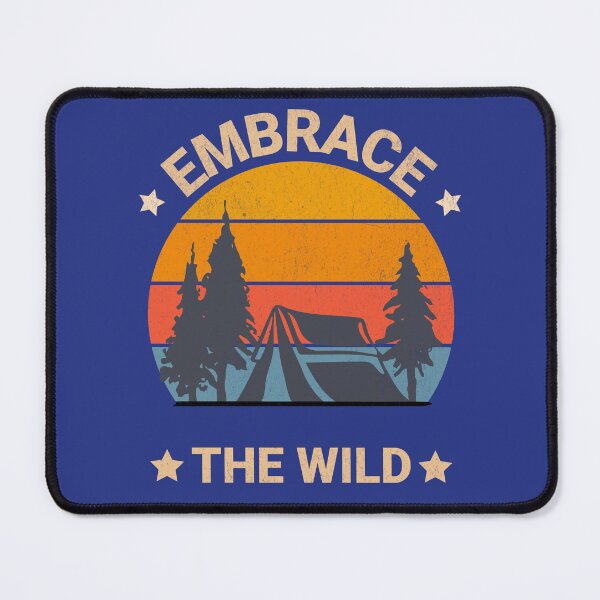Item preview, Embrace The Wild, Camping - Hiking - Nature - Sun designed and sold by AnalajiaDesigns.