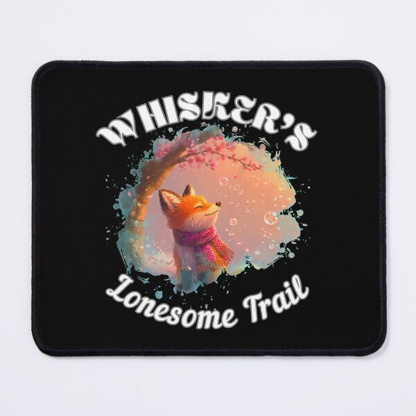 Item preview, Whisker's Lonesome Trail. fox quote designed and sold by FoxVibes.