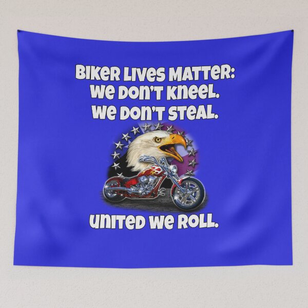 Item preview, Biker Design Biker Lives Matter. We Don’t Kneel. We Don’t Steal. United We Roll designed and sold by fantasticdesign.