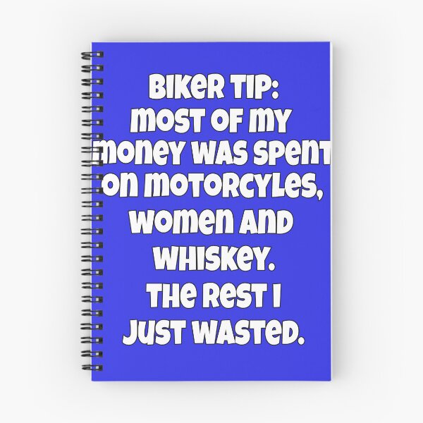 Item preview, Biker Design Biker Tip: Most Of My Money Was Spent On Motorcycles, Women And Whiskey designed and sold by fantasticdesign.