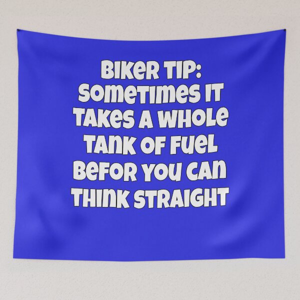 Item preview, Biker Design Biker Tip: Sometimes It Takes A Whole Tank Of Fuel Before You Can Think Straight. designed and sold by fantasticdesign.