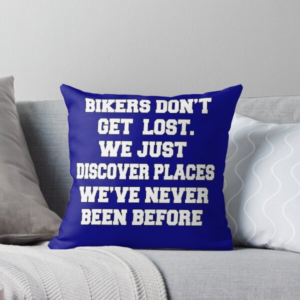 Item preview, Biker Design Bikers Don’t Get Lost. We Just Discover Places We’ve Never Been Before designed and sold by fantasticdesign.