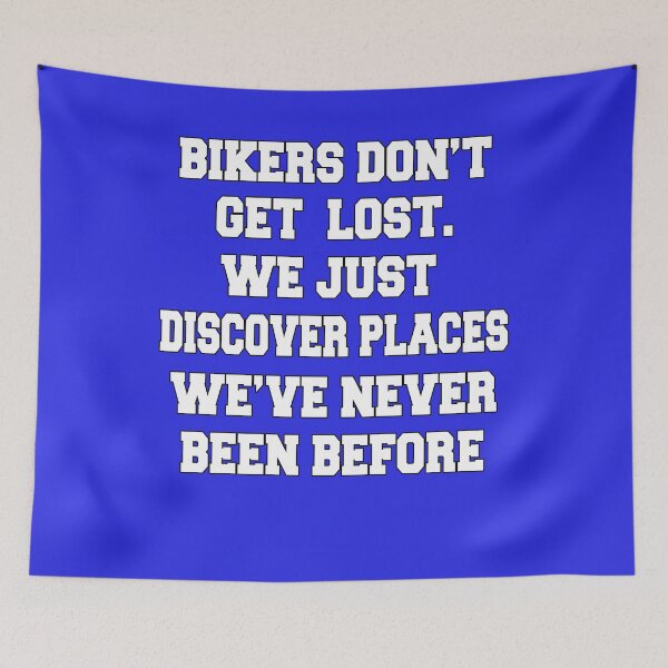 Item preview, Biker Design Bikers Don’t Get Lost. We Just Discover Places We’ve Never Been Before designed and sold by fantasticdesign.