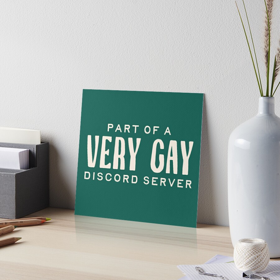 very gay discord | Art Board Print