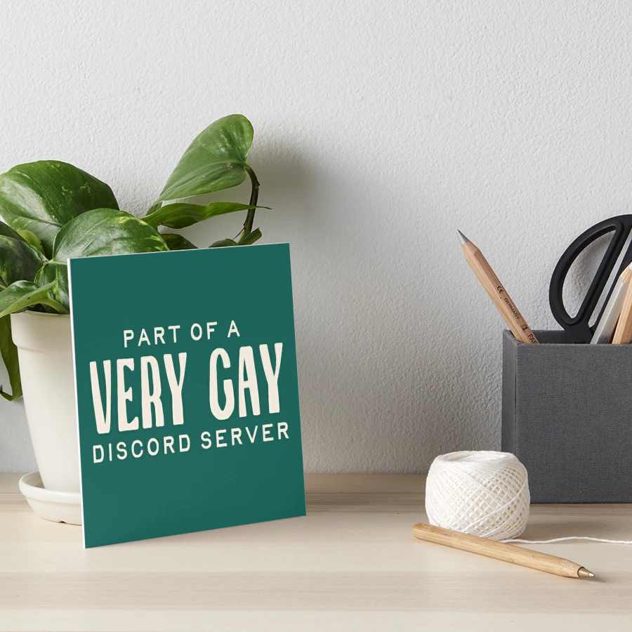 very gay discord | Art Board Print