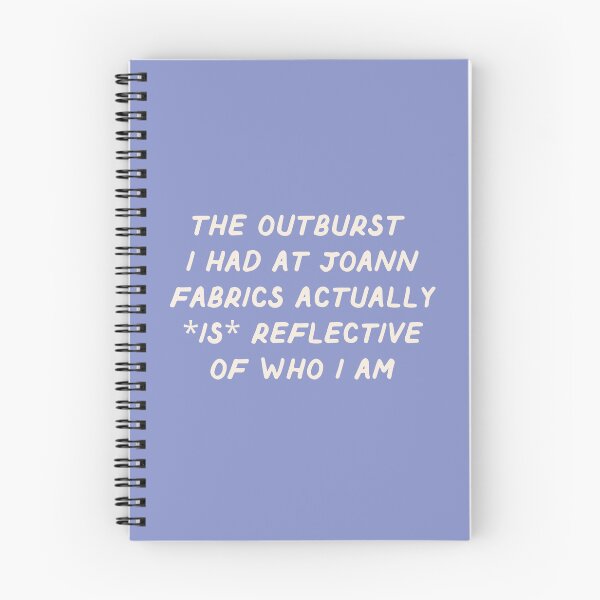 Item preview, my joanns outburst is reflective of who i am designed and sold by careofjacks.