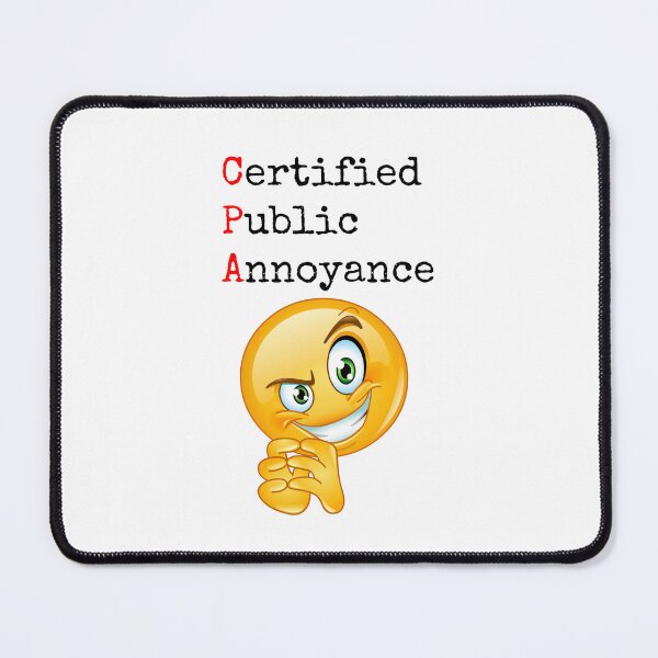 Item preview, Certified Public Annoyance -- smiley designed and sold by Ghoof-Wear.