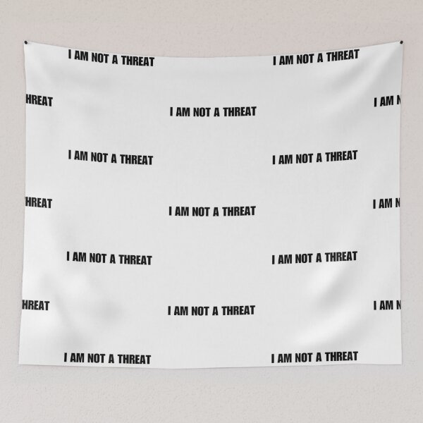 Item preview, I AM NOT A THREAT - impact designed and sold by boy with brain.