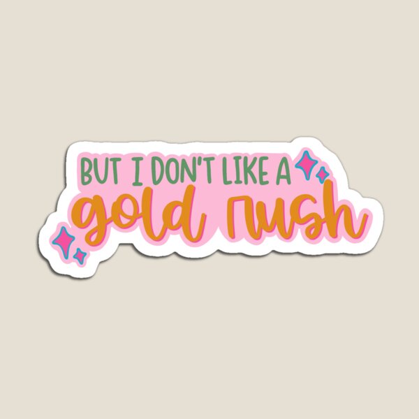 Item preview, but i don't like a gold rush designed and sold by Jaina Designs.