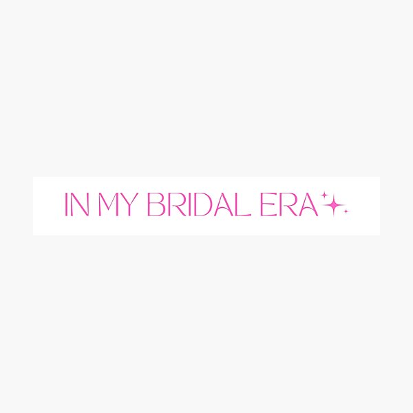 Item preview, In My Bridal Era designed and sold by Abby Kyle.