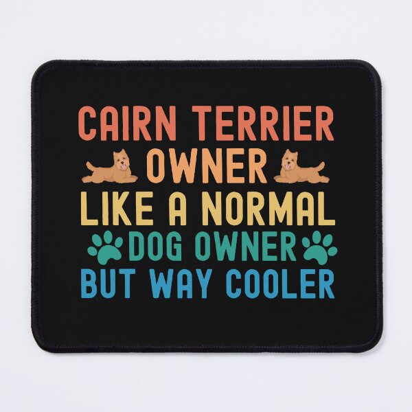 Item preview, Cairn Terrier Owner designed and sold by TheAnimalZ00.
