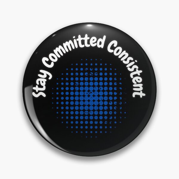 Item preview, Stay Committed Consistent designed and sold by bvdesignart.