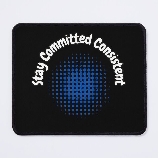 Item preview, Stay Committed Consistent designed and sold by bvdesignart.