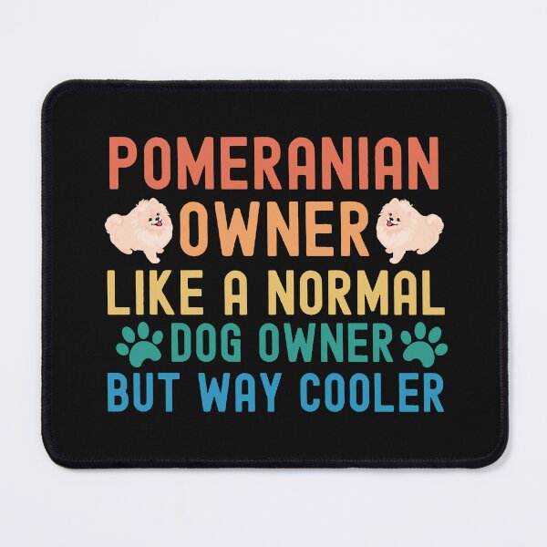 Item preview, Pomeranian Owner designed and sold by TheAnimalZ00.