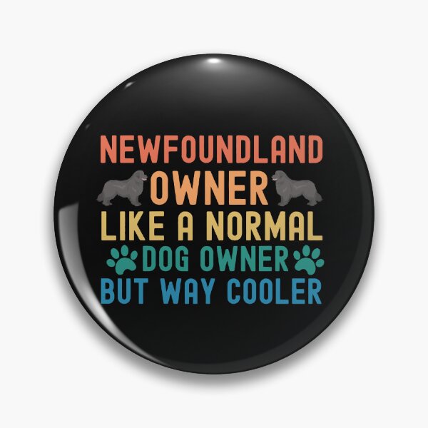 Item preview, Newfoundland Dog Owner designed and sold by TheAnimalZ00.