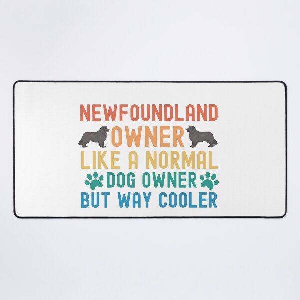 Item preview, Newfoundland Dog Owner designed and sold by TheAnimalZ00.