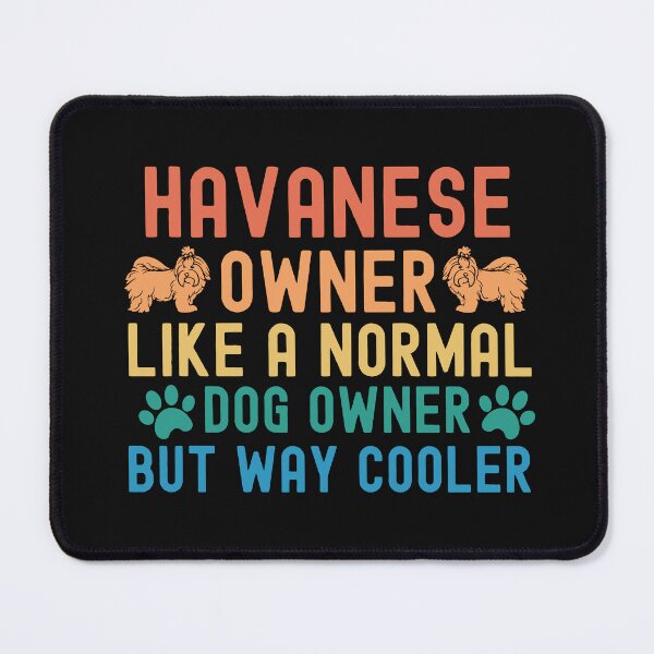 Item preview, Havanese Owner designed and sold by TheAnimalZ00.