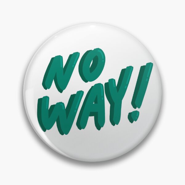 Item preview, no way! (green) designed and sold by leo-pendergast.