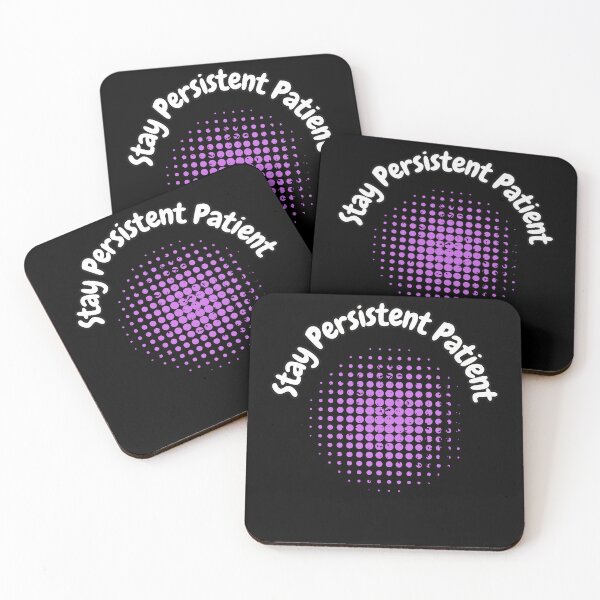 Item preview, Stay Persistent Patient designed and sold by bvdesignart.