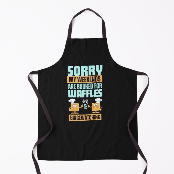 Item preview, Sorry My Weekends are Booked for Waffles and Bingewatching  Funny Typography Quote designed and sold by thedazzlingmonk.